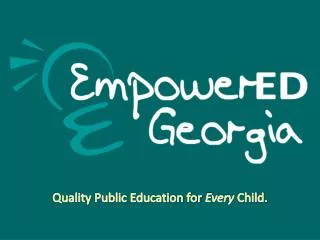 Quality Public Education for Every Child.