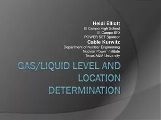 Gas/Liquid Level and Location Determination