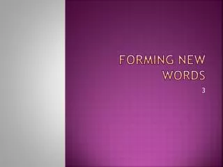 Forming new words