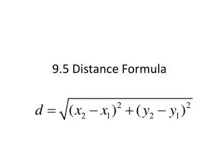 9.5 Distance Formula