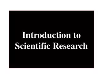 Introduction to Scientific Research