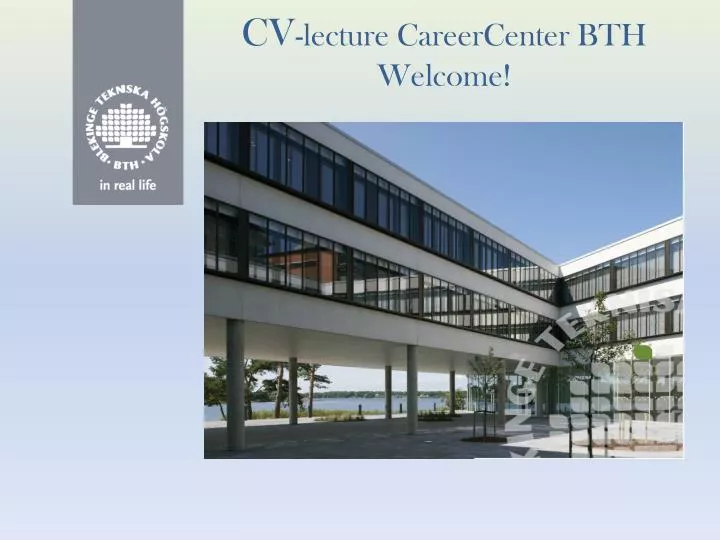 cv lecture careercenter bth welcome