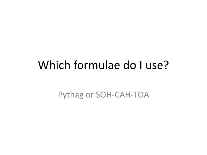 which formulae do i use