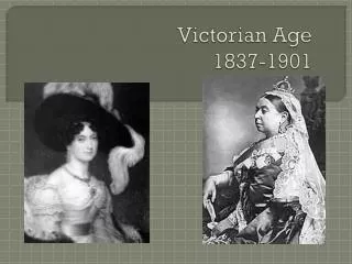 Victorian Age 1837-1901