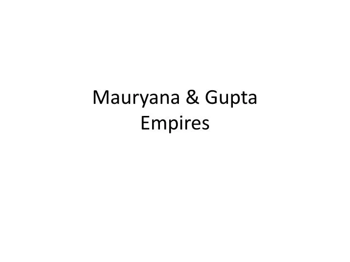 mauryana gupta empires