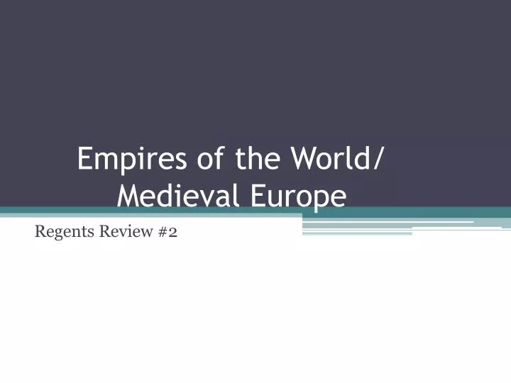 empires of the world medieval europe
