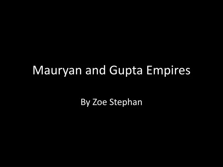 mauryan and gupta empires