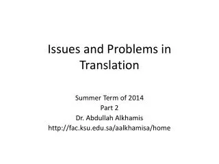 Issues and Problems in Translation
