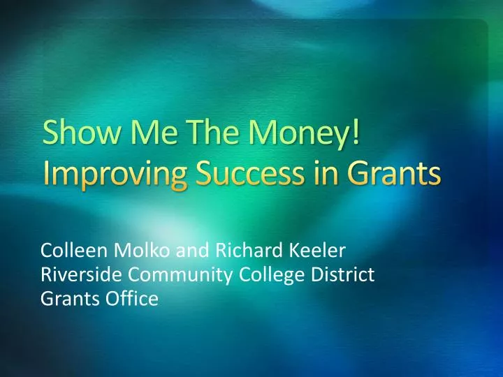show me the money improving success in grants