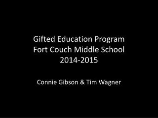 Gifted Education Program Fort Couch Middle School 2014-2015