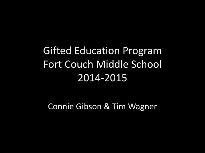 gifted education program fort couch middle school 2014 2015