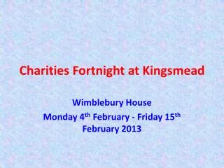 Charities Fortnight at Kingsmead