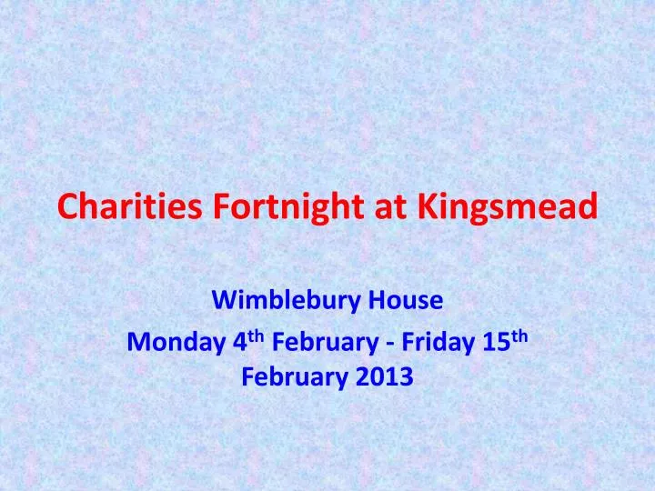 charities fortnight at kingsmead