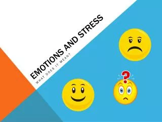 Emotions and Stress