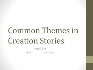 Common Themes in Creation Stories