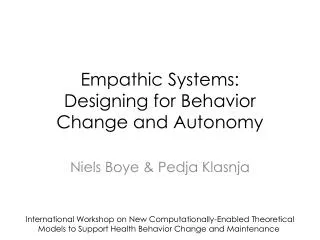 Empathic Systems: Designing for Behavior Change and Autonomy
