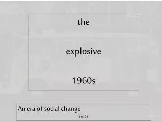 the explosive 1960s