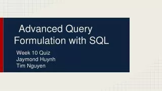 Advanced Query Formulation with SQL