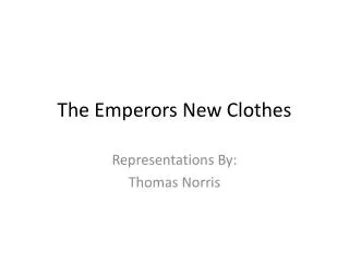 The Emperors New Clothes