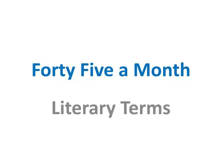 forty five a month