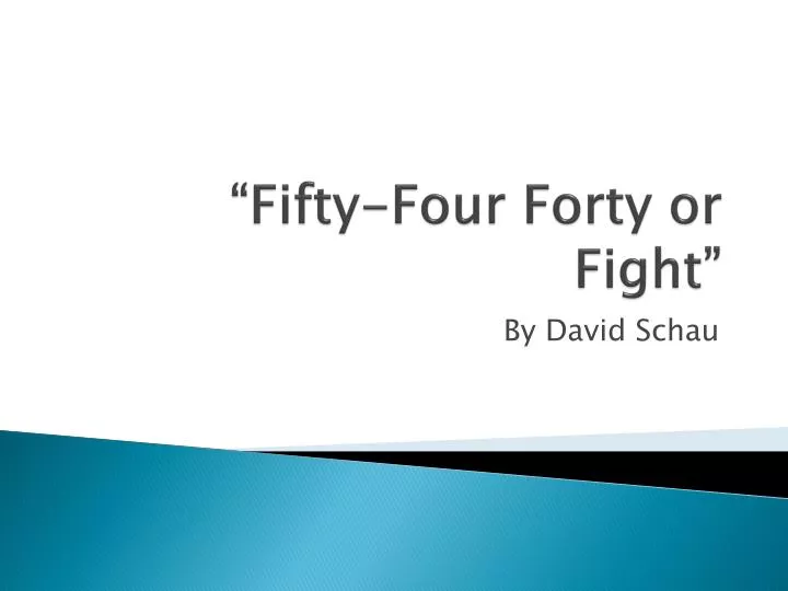 fifty four forty or fight