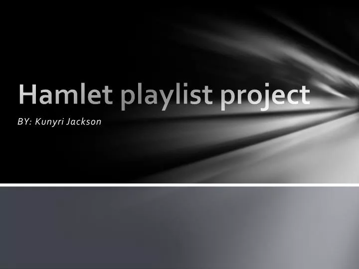 hamlet playlist project