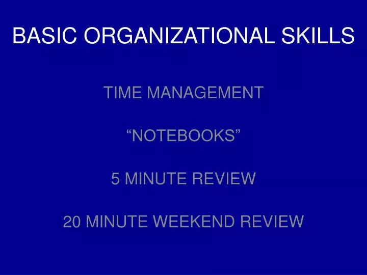 basic organizational skills