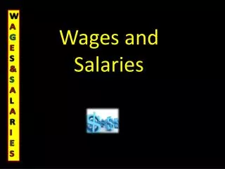 Wages and Salaries