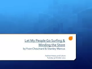 Let My People Go Surfing &amp; Minding the Store by Yvon Chouinard &amp; Stanley Marcus