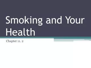 Smoking and Your Health