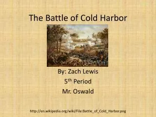 The Battle of Cold Harbor