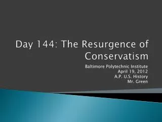 Day 144: The Resurgence of Conservatism