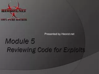 Module 5 Reviewing Code for Exploits