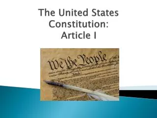 The United States Constitution: Article I
