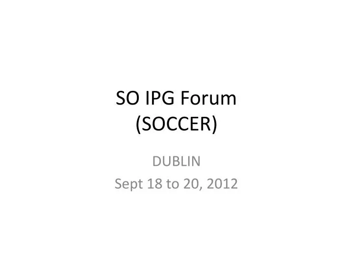 so ipg forum soccer