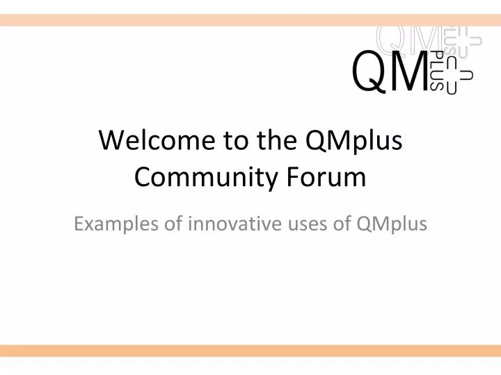 welcome to the qmplus community forum