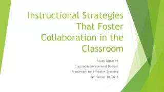 Instructional Strategies That Foster Collaboration in the Classroom