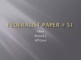 Federalist Paper # 51