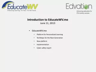 EducateWV Platform for Personalized Learning TechSteps for the Next Generation New platform