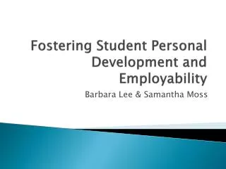 Fostering Student Personal Development and Employability