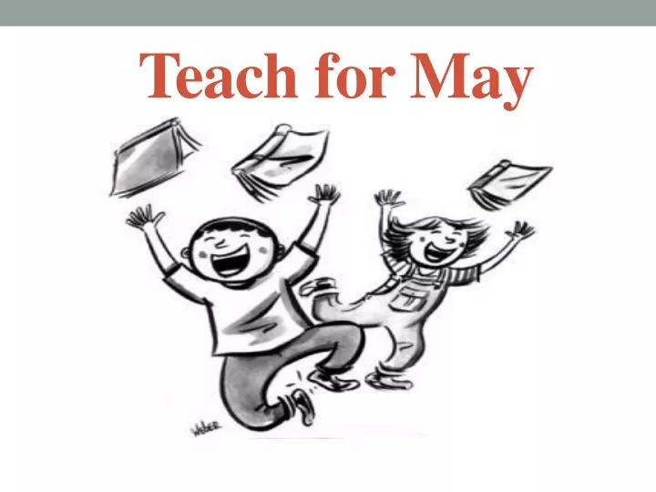 teach for may