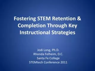 Fostering STEM Retention &amp; Completion Through Key Instructional Strategies