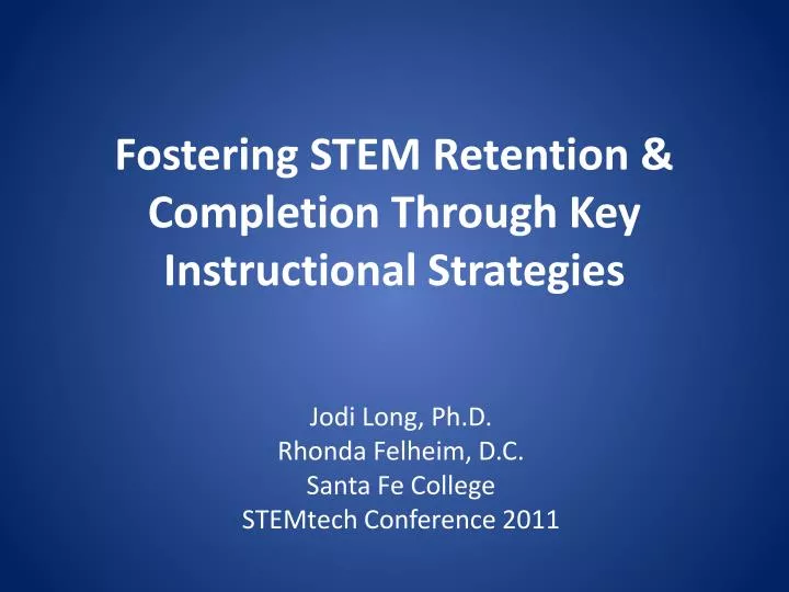 fostering stem retention completion through key instructional strategies