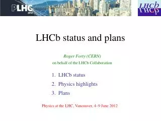 LHCb status and plans