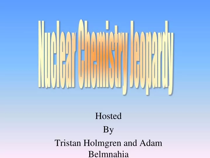 hosted by tristan holmgren and adam belmnahia