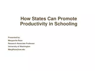 How States Can Promote Productivity in Schooling
