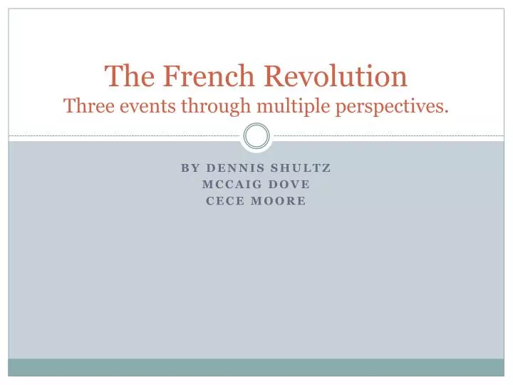 the french revolution three events through multiple perspectives