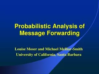 Probabilistic Analysis of Message Forwarding