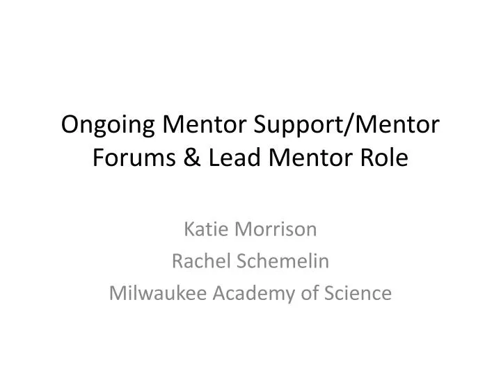 ongoing mentor support mentor forums lead mentor role