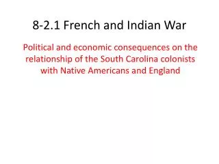 8-2.1 French and Indian War